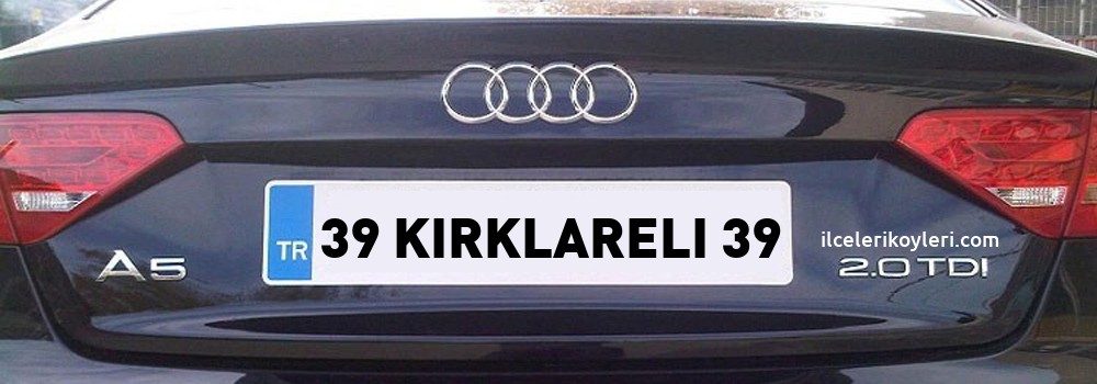 Kırklareli Plaka Kodu